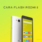 CARA FLASH REDMI 2