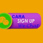 Cara Daftar WeChat