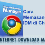 Cara Memasang IDM di Chrome